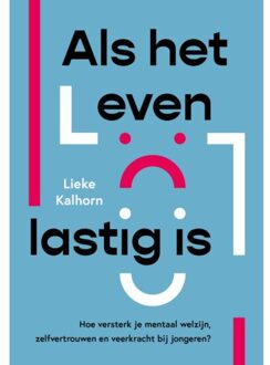 Als Het Leven Lastig Is - Lieke Kalhorn