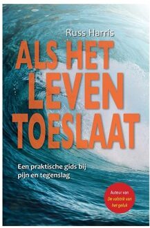 Als Het Leven Toeslaat - Russ Harris