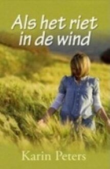 Als het riet in de wind - eBook Karin Peters (9059776739)