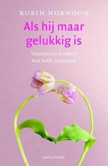 Als hij maar gelukkig is - Boek Robin Norwood (9026328214)