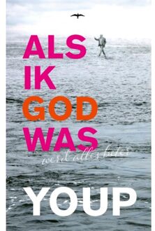 Als ik God was
