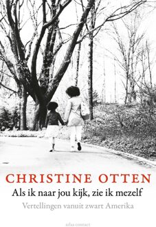 Als ik naar jou kijk, zie ik mezelf - eBook Christine Otten (9045035278)