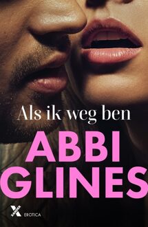 Als ik weg ben - Abbi Glines - ebook