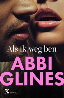 Als ik weg ben -  Abbi Glines (ISBN: 9789401624503)