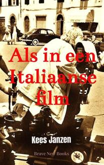 Als in een Italiaanse film -  Kees Janzen (ISBN: 9789465205977)