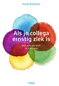 Als je collega ernstig ziek is
