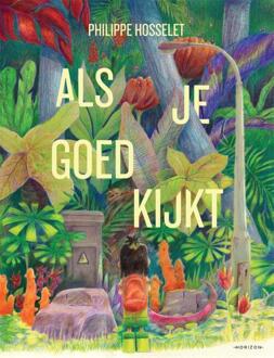 Als je goed kijkt -  Philippe Hosselet (ISBN: 9789464105834)