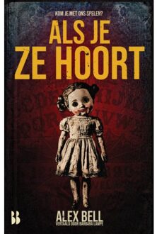 Als Je Ze Hoort - Alex Bell