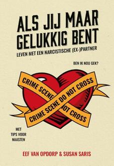 Als jij maar gelukkig bent -  Eef van Opdorp, Susan Saris (ISBN: 9789083569703)