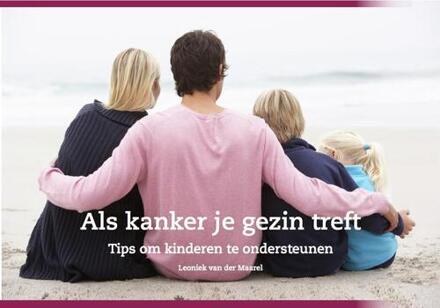 Als kanker je gezin treft - Boek Leoniek van der Maarel (9491687093)