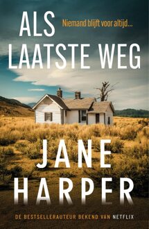 Als laatste weg - Jane Harper - ebook