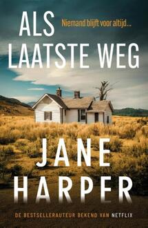 Als laatste weg -  Jane Harper (ISBN: 9789400519695)