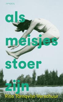 Als meisjes stoer zijn -  Rita Törnqvist-Verschuur (ISBN: 9789044660456)