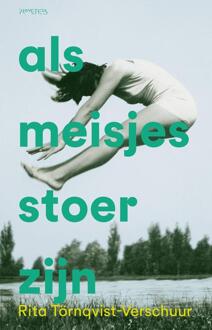 Als meisjes stoer zijn -  Rita Törnqvist-Verschuur (ISBN: 9789044660463)