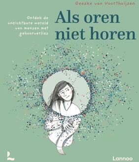 Als oren niet horen -  Geeske van Voorthuijsen (ISBN: 9789059961371)