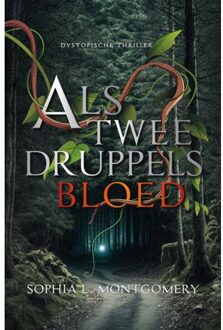 Als Twee Druppels Bloed - Sophia L. Montgomery