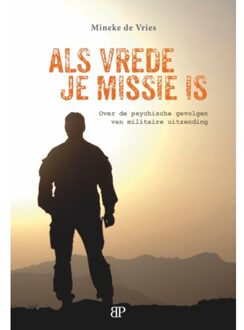 Als vrede je missie is - Mineke de Vries - 000