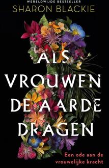 Als vrouwen de aarde dragen -  Sharon Blackie (ISBN: 9789020222524)