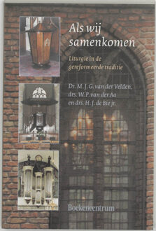 Als wij samenkomen - Boek M.J.G. van der Velden (9023904745)