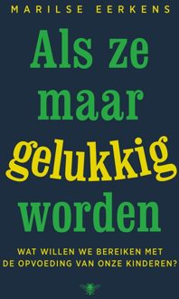 Als ze maar gelukkig worden - Marilse Eerkens - ebook