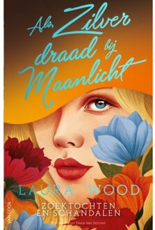 Als Zilverdraad Bij Maanlicht - The Agency For Scandal - Laura Wood