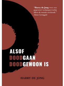 Alsof doodgaan doodgewoon is