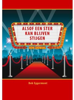 Alsof Een Ster Kan Blijven Stijgen - Bob Eggermont