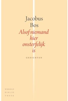 Alsof niemand hier onsterfelijk is - Boek Jacobus Bos (9028426760)
