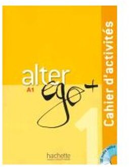 Alter Ego+ 1. Cahier D'Activités. Arbeitsbuch Mit Audio-Cd - Berthet, Annie