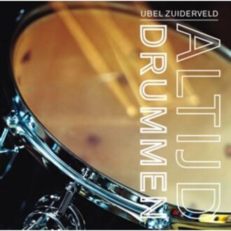 Altijd Drummen - Boek U. Zuiderveld (9075979150)