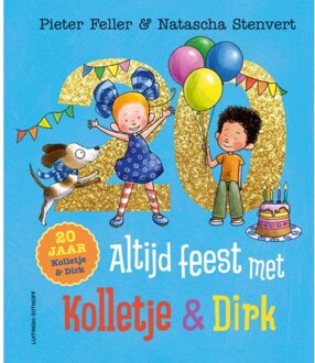 Altijd Feest Met Kolletje En Dirk - Kolletje En Dirk - Pieter Feller