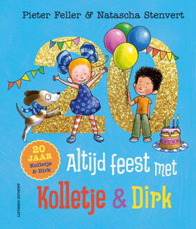 Altijd feest met Kolletje en Dirk -  Natascha Stenvert, Pieter Feller (ISBN: 9789021055862)