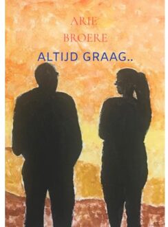 Altijd Graag.. - Arie Broere