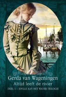 Altijd leeft de rivier - eBook Gerda van Wageningen (9401912890)