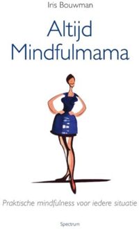 Altijd mindfulmama - Boek Iris Bouwman (9000339790)