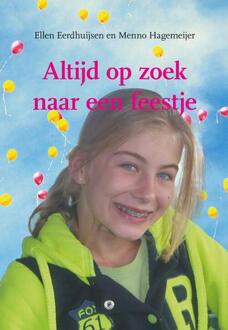 Altijd op zoek naar een feestje -  Ellen Eerdhuijsen, Menno Hagemeijer (ISBN: 9789463656122)