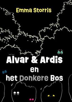 Alvar en Ardis en het donkere bos -  Emma Storris (ISBN: 9789492502025)