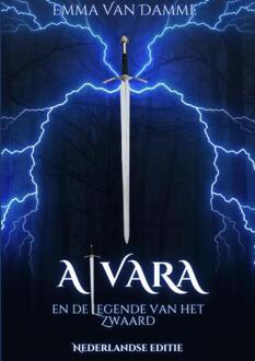 Alvara en de Legende van het zwaard -  Emma van Damme (ISBN: 9789465314976)