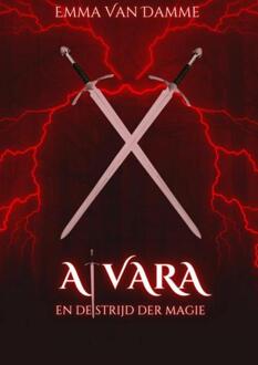 Alvara en de Strijd der Magie -  Emma van Damme (ISBN: 9789465123714)