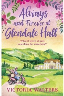 Always and forever at glendale hall : 4 - Victoria Walters