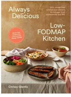 Always Delicious Low-Fodmap Kitchen - Chrissy Glentis