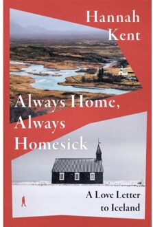 Always Home, Always Homesick - Hannah Kent