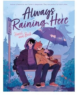 Always Raining Here - Hazel and Bell