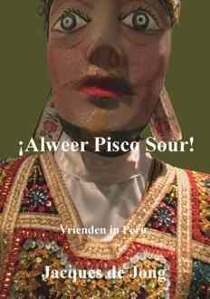Alweer Pisco Sour - Jacques de Jong