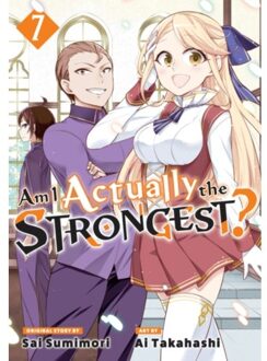 Am I Actually The Strongest? 7 (Manga) - Am I Actually The Strongest? (Manga) - Takahashi, Ai