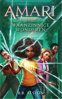 Amari 3 - Amari en de Waanzinnige Wonderen -  B.B. Alston (ISBN: 9789402716399)