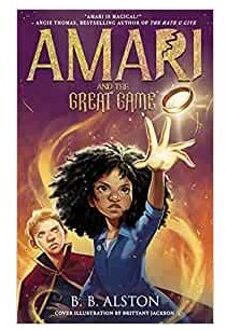 Amari And The Great Game - Amari And The Night Brothers - BB Alston
