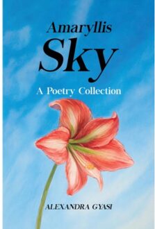 Amaryllis Sky - Gyasi, Alexandra