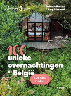 Amazing Belgium. 100 Unieke Overnachtingen In België - Céline Pallemans