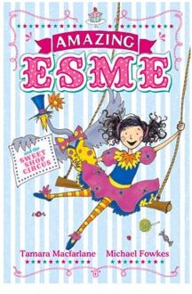 Amazing Esme and the Sweetshop Circus